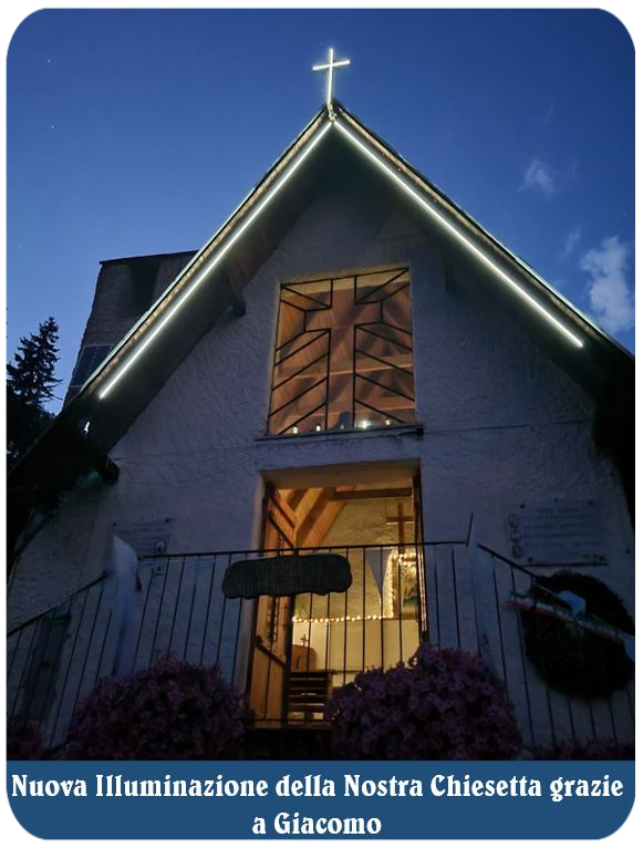Nuova Illuminazione della Nostra Chiesetta grazie a Giacomo Nuova Illuminazione della Nostra Chiesetta grazie a Giacomo